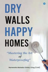 Dry Walls, Happy Homes: Mastering the Art of Waterproofing