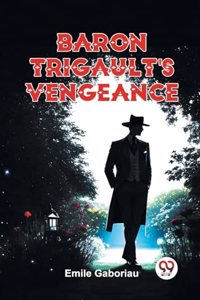 BARON TRIGAULT’S VENGEANCE (Edition2023)