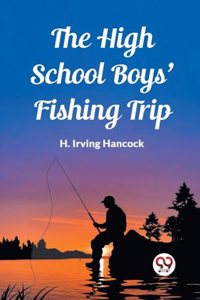 High School Boys' Fishing Trip