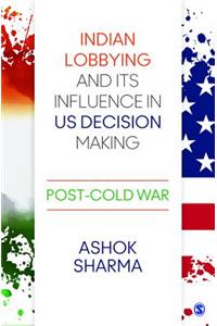Indian Lobbying and Its Influence in Us Decision Making
