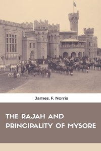 Rajah and Principality of Mysore