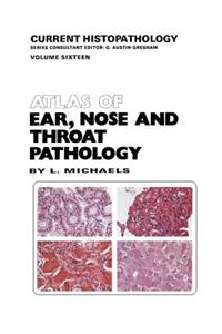 Atlas of Ear, Nose and Throat Pathology