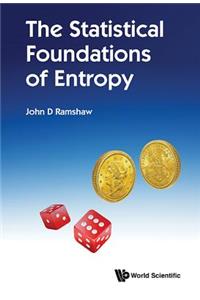 Statistical Foundations of Entropy