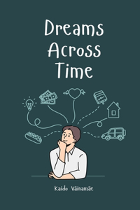 Dreams Across Time