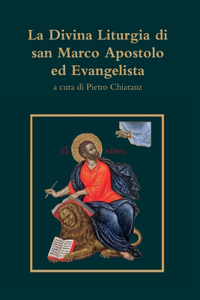 Divina Liturgia di san Marco Apostolo ed Evangelista
