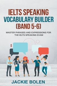 IELTS Speaking Vocabulary Builder (Band 5-6)