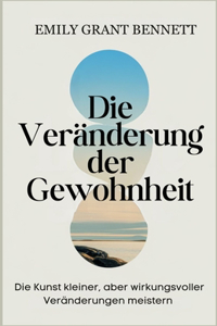 Die Veränderung der Gewohnheit
