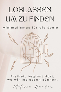 Loslassen, um zu finden