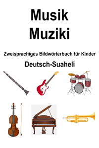 Deutsch-Suaheli Musik / Muziki Zweisprachiges Bildwörterbuch für Kinder