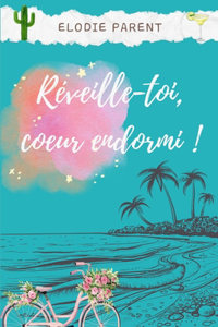 Réveille-toi, coeur endormi