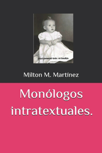 Monólogos intratextuales.