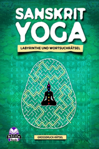 Sanskrit-Yoga-Labyrinthe Und Wortsuchrätsel
