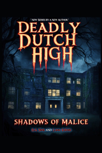 Deadly Dutch High Series