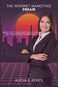 Internet Marketing Dream