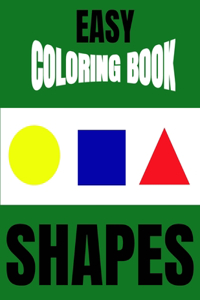 Easy Shapes and Colors Coloring Book