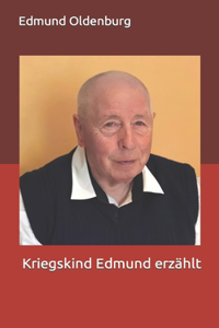 Kriegskind Edmund erzählt