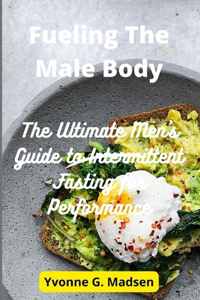 Fueling The Male Body