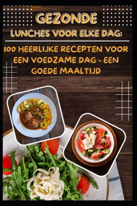 Gezonde lunches voor elke dag