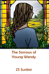 Sorrows of Young Wendy