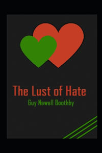 Lust of Hate Annotated