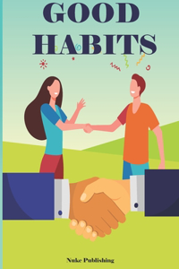 Good Habits