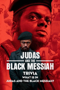 Judas and The Black Messiah Trivia