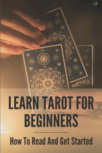 Learn Tarot For Beginners