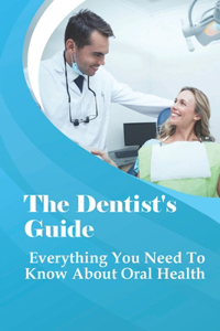 The Dentist's Guide
