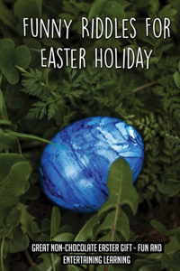Funny Riddles For Easter Holiday