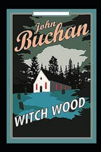 Witch Wood Annotated