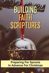 Building Faith Scriptures