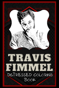 Travis Fimmel Distressed Coloring Book: Artistic Adult Coloring Book