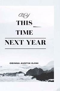 By This Time Next Year