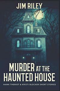 Murder at the Haunted House