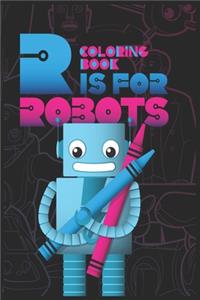 Coloring Book R is For Robots