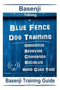 Basenji Training By Blue Fence Dog Training, Obedience - Behavior, Commands - Socialize, Hand Cues Too! Basenji Training Guide