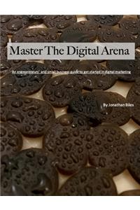 Master The Digital Arena