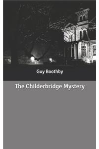 The Childerbridge Mystery