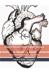 Black Heart and White Heart