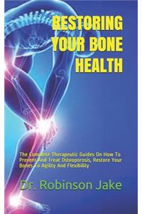 Restoring Your Bone Health