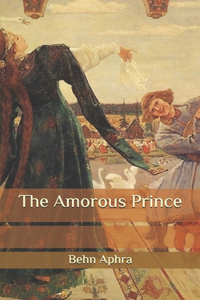 The Amorous Prince