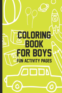Coloring Book For Boys Fun Activity Pages