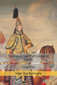 The Deputy Sheriff of Comanche County