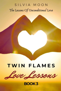 Twin Flame Love Lessons Book Two