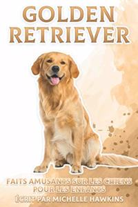 Golden Retriever: Faits amusants sur les chiens pour les enfants #4