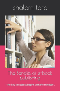 The Benefits of e-book publishing