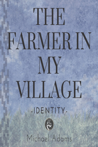 Farmer In My Village