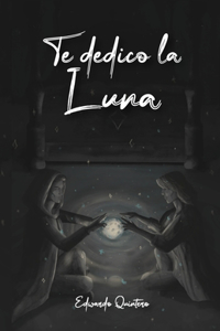 Te dedico la Luna