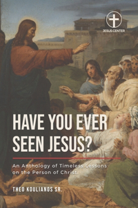 Have You Ever Seen Jesus?