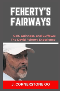 Feherty's Fairways